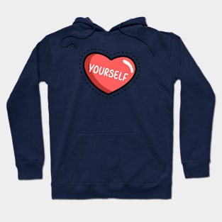 Love yourself Hoodie